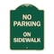 Signmission No Parking on Sidewalk Parking Heavy-Gauge Aluminum Architectural Sign, 24" x 18", G-1824-23693 A-DES-G-1824-23693 - alternate 1